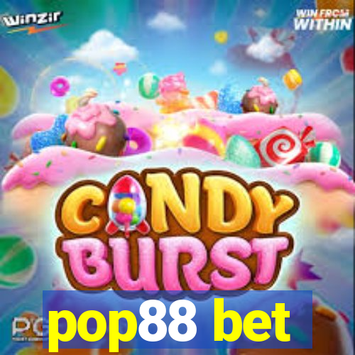 pop88 bet